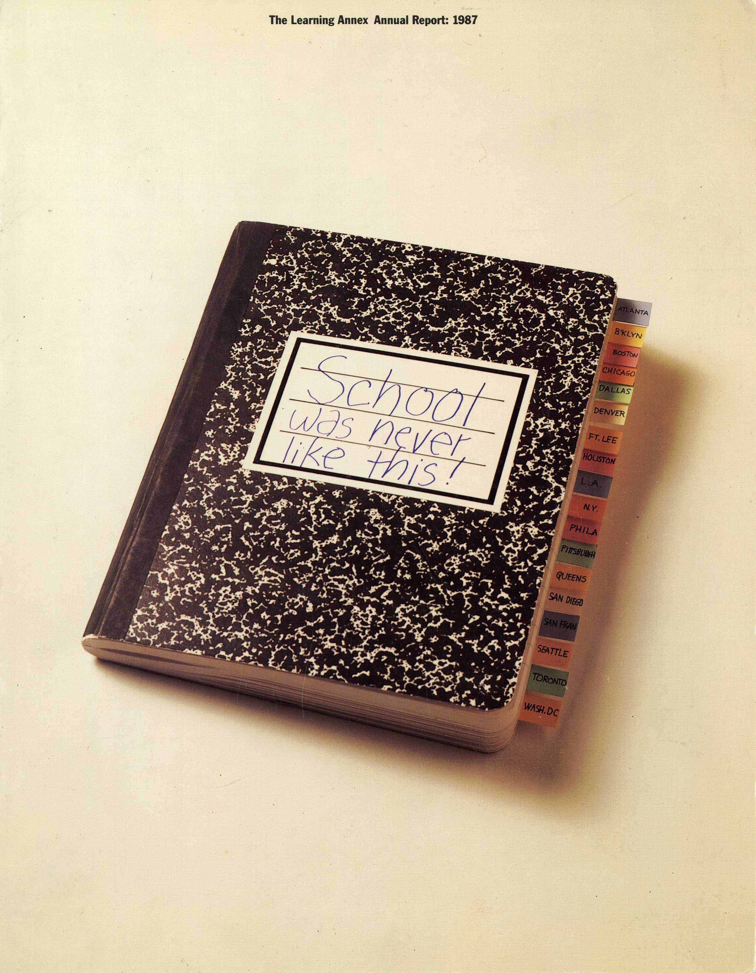 composition notebook that says in childlike handwriting "school was never like this!"